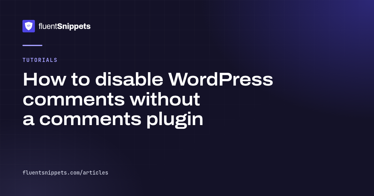 Cover illustration for How to disable WordPress comments without a comments plugin