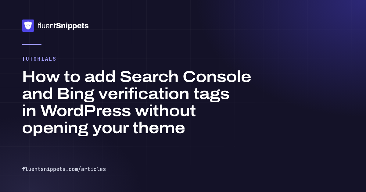 Cover illustration for How to add Search Console and Bing verification tags in WordPress without opening your theme
